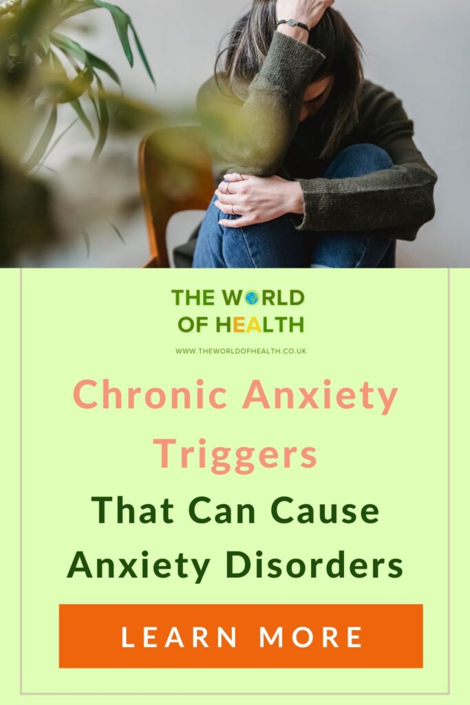 What Triggers Chronic Anxiety Disorders
