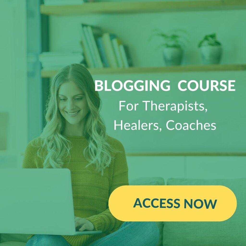 Blogging Course For Holistic Health Experts, Therapists and Wellness Coaches. Spiritual Coaches